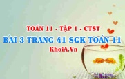 Bài 3 trang 41 SGK Toán 11 Tập 1 Chân trời sáng tạo